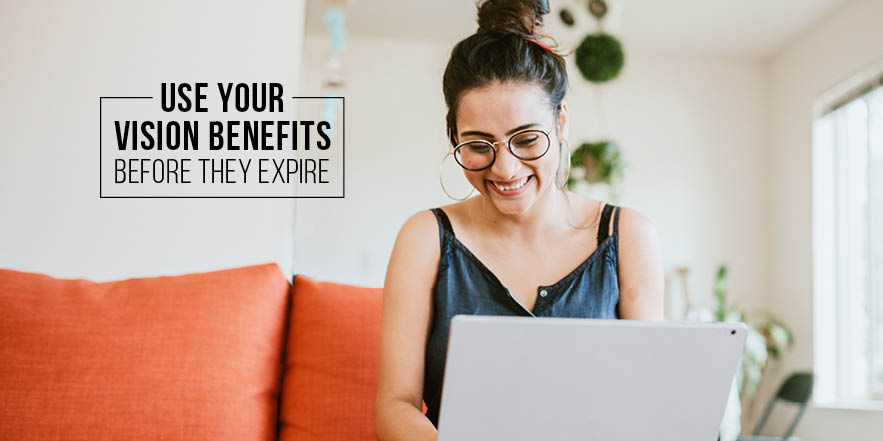 Help Your Patients Use Their Vision Benefits Before They Expire