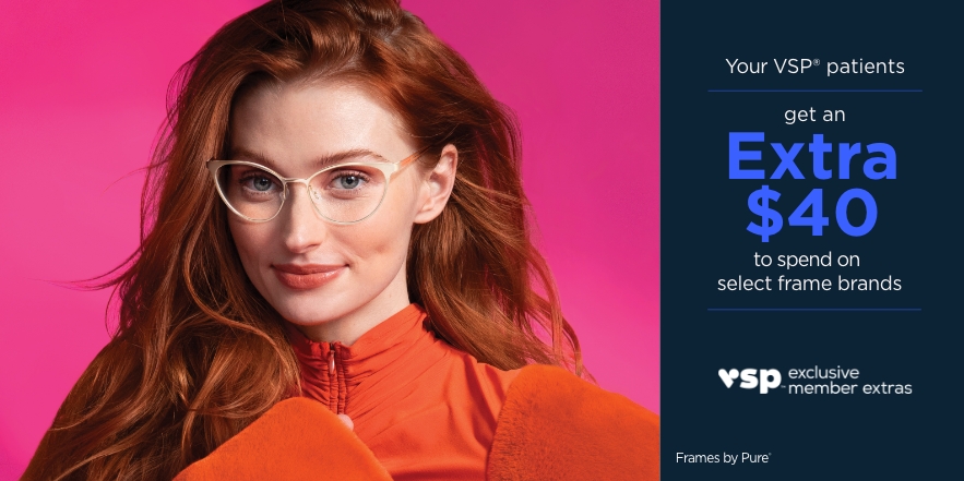 Attract Patients with New Extra $40 Frame Brands